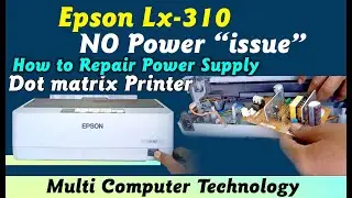 epson Lx 310 how to repair power supply no power issue problem100% working