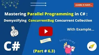 Mastering Parallel Programming in C# (Part 6.3) | Demystifying ConcurrentBag with Practical Example