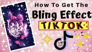 How to Get Bling Effect on TikTok Video | TikTok Sparkle Filter Effect