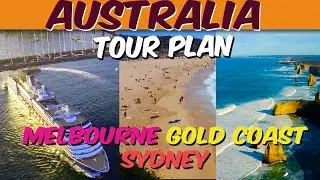 Australia Tour Plan | Australia Tour  from India | Melbourne Gold Coast Sydney Tour Plan