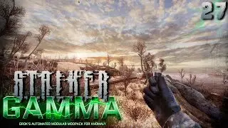 S.T.A.L.K.E.R.  Anomaly GAMMA (27) ► С Затона на юга