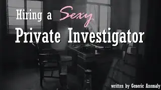 Hiring a Sexy and Sympathetic Private Investigator ASMR Roleplay -- (Female x Male) (F4M) (FXM)