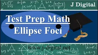 Math concepts for ACT® | Ellipse Foci