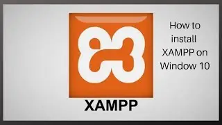 how to Install XAMPP Server on Windows 10
