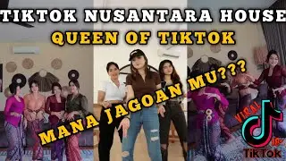 KUMPULAN TIKTOK NUSANTARA HOUSE - TIKTOK VIRAL 2022