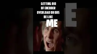getting rid of encoder overload on obs be like (obsstudio)