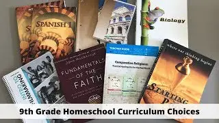 9th Grade Homeschool Curriculum Choices 2019-2020