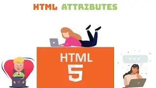 Attributes in HTML 5