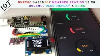 BMP280 Based IoT Weather Station using NodeMCU OLED Display and Blynk App