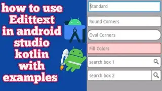 EditText in Android Studio using Kotlin: A Complete Tutorial
