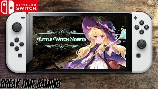 Little Witch Nobeta - Nintendo Switch OLED Gameplay