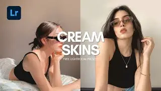 Cream Skins | iPhone Creamy Camera | Free Lightroom Preset