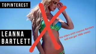 This video with Leanna Bartlett will not get 100k views.