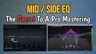 Mid/Side EQ On Low End | Pro Mastering Secret (Revealed)