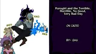 Kurogiri and the Terrible, Horrible, No Good, Very Bad Day - Podfic (MHA)