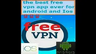 ✔️✔️best free vpn app ever for android&iso😎👌✔️✔️✔️