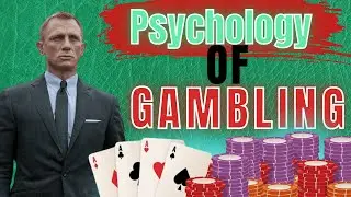 The Psychology of Gambling explained