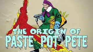 The Origin of Paste Pot Pete / The Trapster