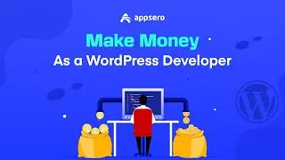 How to Make Money as a WordPress Developer