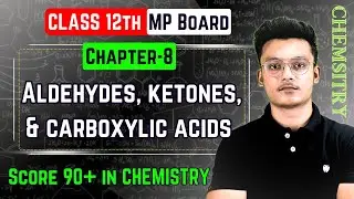 Mp board class 12th Chemistry chapter 8 important questions/ Mp board exams 2025