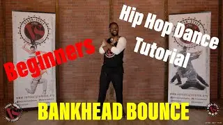 Hip Hop Dance For Beginners- BANKHEAD BOUNCE