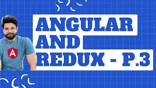 Angular and Redux | Angular Reactive Forms | Part-3 #redux #angular