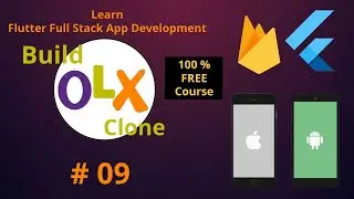Flutter Tutorial for Beginners | Firebase iOS & Android Online MarketPlace  OLX Clone App Course