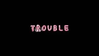 Trouble- Taylor Swift Edit Audio