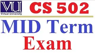 cs502 MID Term Exam