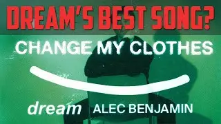 Minecraft YouTuber reacts to Dream & Alec Benjamin - Change My Clothes