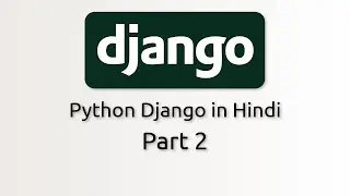 Python Django | Django first project with RedAakash in Hindi Tutorial | Part 2