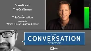 Drake Busath - The Craftsman