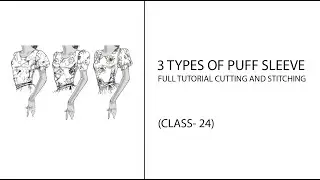 3 types of puff sleeves / class-24 / full step by step tutorial cutting and stitching
