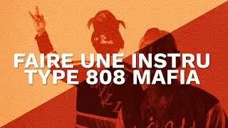 FAIRE UNE INSTRU TYPE 808 MAFIA SAMPLE