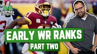 Fantasy Football 2021 - Early WR Rankings: 11-20 + Buy/Sell, Bobby Bigtime! - Ep. 1047
