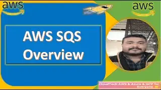 AWS SQS | Step-by-Step Guide to Setup Amazon Simple Queue Service | AWS SQS Overview