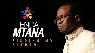 Finding my Father - Tendai Mtana