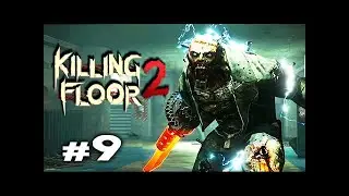 Killing Floor 2 Monsterball ENDLESS WAVES Gameplay Halloween Horrors 2018 #9 Part 1