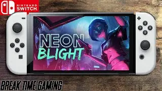 Neon Blight - Nintendo Switch OLED Gameplay