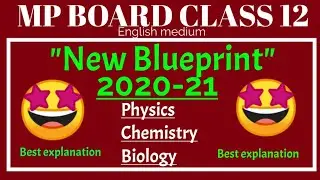 Mp board class 12 new blueprint for 2020-21.