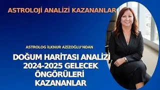 KAZANANLAR Doğum Haritası Analizi 2024 2025 Gelecek Öngörüleri  Kazananlar #astroloji