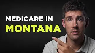 How Living in Montana Affects Your Medicare Choices