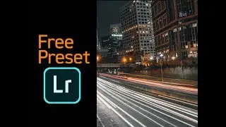 Free Lightroom Preset for Moody Urban & City Nightscape Photography