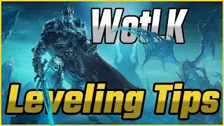 12 Tips for Faster WotLK Leveling - Prepare for Wrath of the Lich King Launch