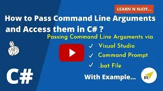 How to Pass Command Line Arguments and Access them in C#? | Learn N Njoy...