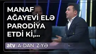 Müğənnidən sənət adamlarını MÖHTƏŞƏM PARODİYA -  A- dan Z- yə