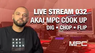 LIVE STREAM 032: Beat Making Session | Akai MPC Studio. 23 August 2019