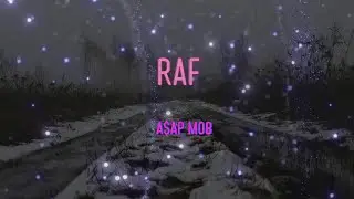 A$AP Mob - RAF (feat. A$AP Rocky, Playboi Carti, Quavo, Lil Uzi Vert & Frank Ocean) Lyrics | Please