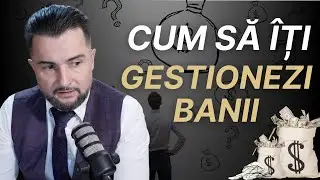 Cum Să Îți GESTIONEZI BANII - Cele 6 Pușculițe Financiare