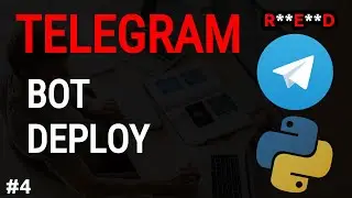 Python Telegram Bot Tutorial: How to deploy to PythonAnyWhere #4 | Python project